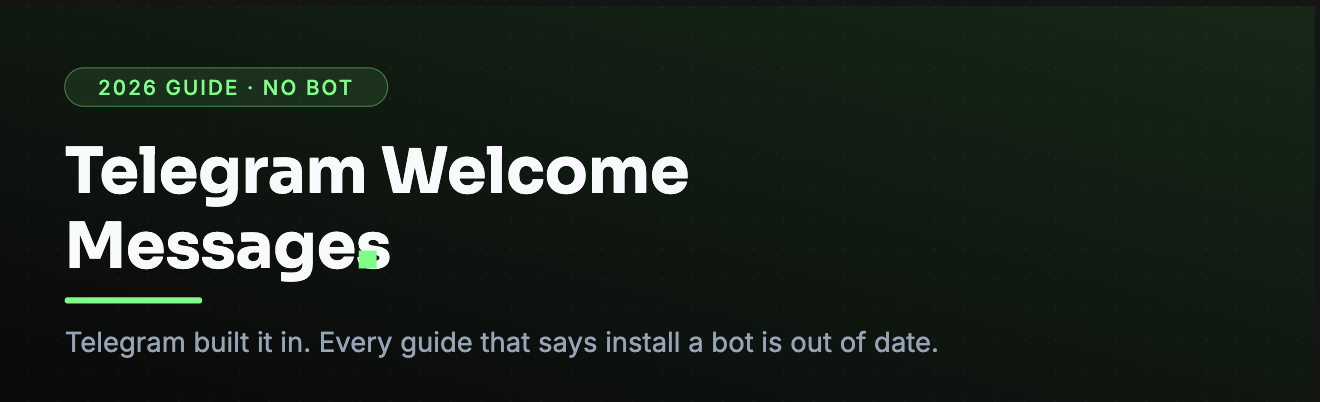 How to Set a Telegram Welcome Message (2026, No Bot Needed)