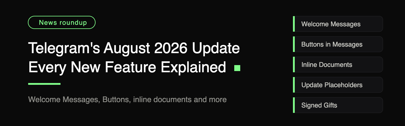 Telegram's August 2026 Update: Every New Feature Explained