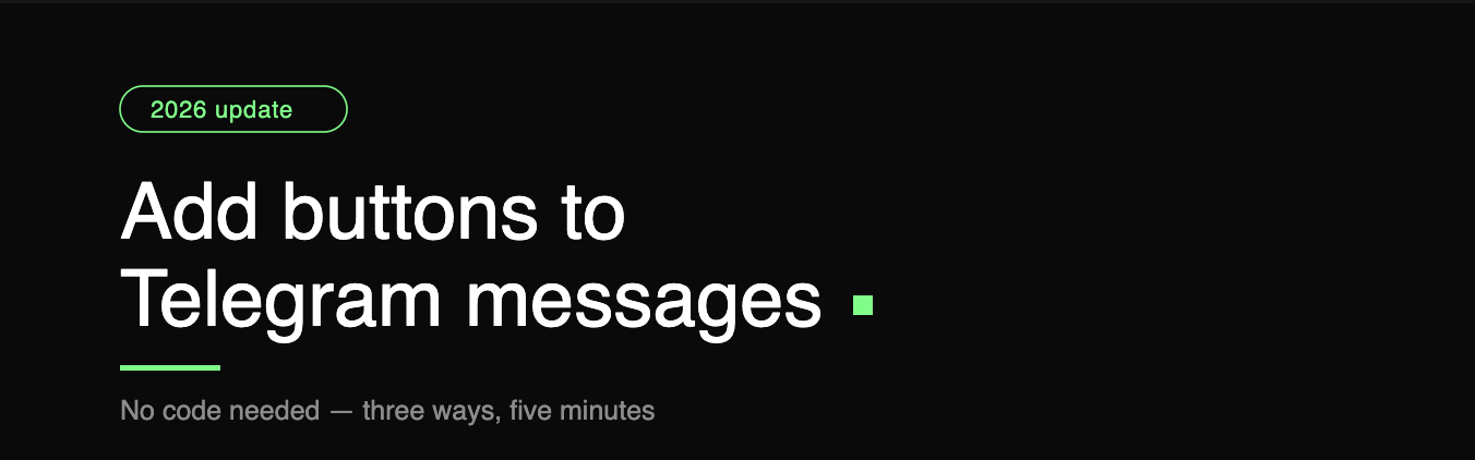 How to Add Buttons to Telegram Messages (No Code)